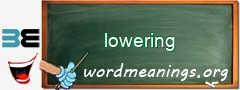 WordMeaning blackboard for lowering